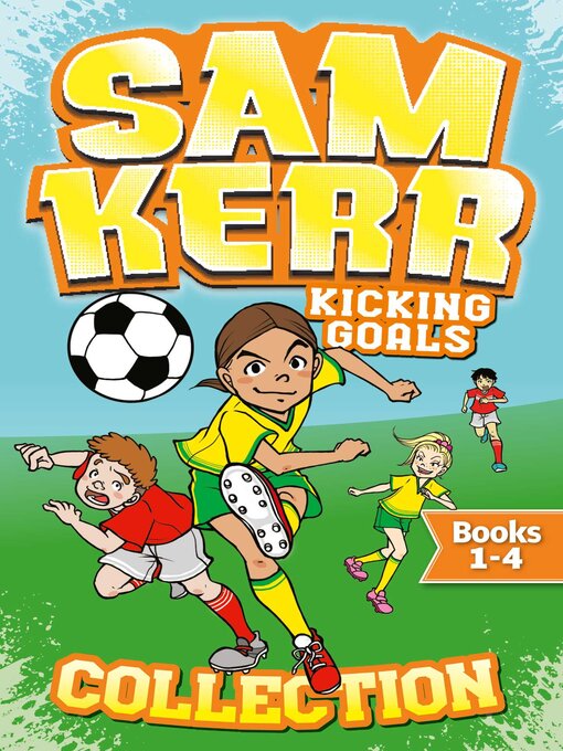 Title details for Sam Kerr Kicking Goals Collection by Sam Kerr - Available
